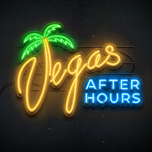Vegas After Hours
