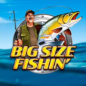 Big Size Fishin